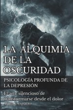 LA ALQUIMIA DE LA OSCURIDAD