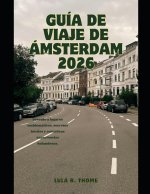 GUÍA DE VIAJE DE ÁMSTERDAM 2026