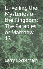 Unveiling the Mysteries of the Kingdom