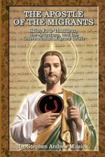 The Apostle of the Migrants