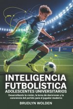 Inteligencia futbolística para adolescentes universitarios