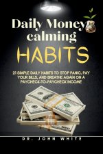DAILY MONEY-CALMING HABITS