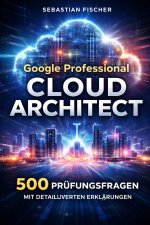 Google Professional Cloud Architect