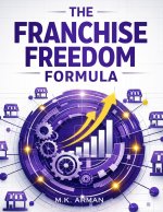 The Franchise Freedom Formula