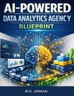 AI-Powered Data Analytics Agency Blueprint