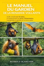 LE MANUEL DU GARDIEN DE LA RENARDE VOLANTE