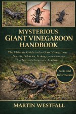MYSTERIOUS GIANT VINEGAROON HANDBOOK