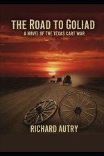 The Road To Goliad