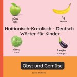 Haitianisch-Kreolisch - Deutsch Wörter für Kinder - Obst und Gemüse
