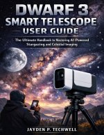 DWARF 3 SMART TELESCOPE USER GUIDE