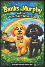 Banks and Murphy and the Leprechaun Adventure