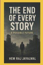 THE END OF EVERY STORY