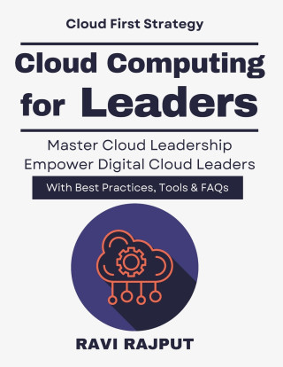 Cloud Computing for Leaders