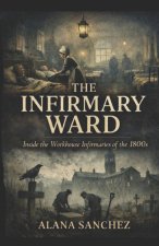 The Infirmary Ward