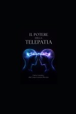 IL POTERE DELLA TELEPATIA