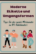 Moderne Etikette und Umgangsformen