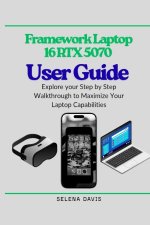 Framework Laptop 16 RTX 5070 User Guide
