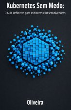 Kubernetes Sem Medo