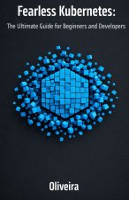 Fearless Kubernetes