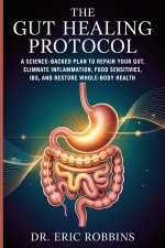 The Gut Healing Protocol