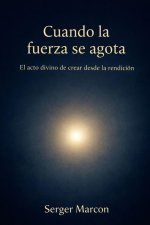 Cuando la fuerza se agota