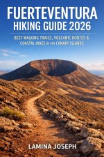 FUERTEVENTURA HIKING GUIDE 2026