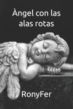 Àngel con las alas rotas