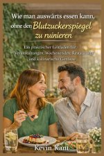 Wie man auswärts essen kann, ohne den Blutzuckerspiegel zu ruinieren-Buch 3