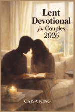 Lent Devotional for Couples 2026