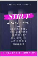 Strut & Don't Trip