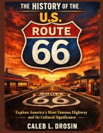 The History of the U.S. Route 66