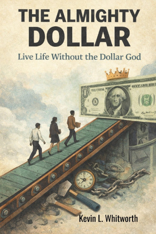 The Almighty Dollar