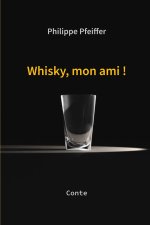 Whisky, mon ami !