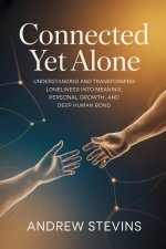 Connected Yet Alone