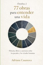 77 obras para entender una vida