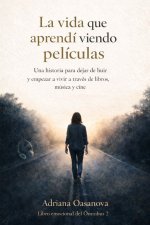 La vida que aprendí viendo películas