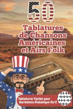 50 Tablatures de Chansons Américaines et Airs Folk