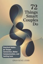 72 Things Smart Couples Do