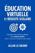 ÉDUCATION VIRTUELLE ET RÉUSSITE SCOLAIRE