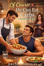 Of Course He Can Eat Carbs