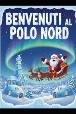 BENVENUTI AL POLO NORD