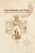 Guia Simbolica del Tarot