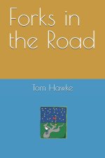 Forks in the Road