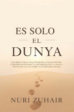 ES SOLO EL DUNYA