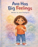 Ava Has Big Feelings