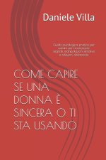 COME CAPIRE SE UNA DONNA È SINCERA O TI STA USANDO