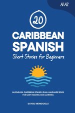 20 Caribbean Spanish Short Stories for Beginners
