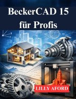 BeckerCAD 15 für Profis