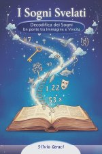 I SOGNI SVELATI