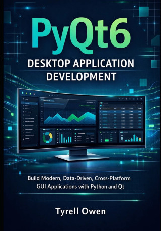 PyQt6 Desktop Application Development
